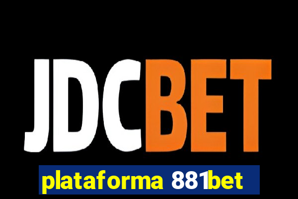 plataforma 881bet